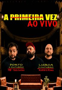 A Primeira Vez - Ao Vivo no Porto