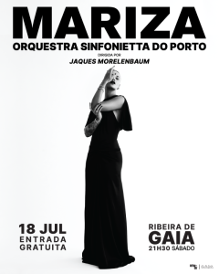 Mariza dá concerto gratuito na Ribeira de Gaia com a Orquestra Sinfonietta do Porto