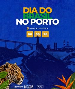 Dia do Brasil no Porto 2026 leva música, gastronomia e cultura brasileira ao Parque da Cidade